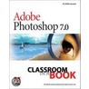 Adobe Photoshop 7.0 Classroom In A Book [with Cdrom] door Adobe Creative Team