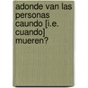 Adonde Van Las Personas Caundo [I.E. Cuando] Mueren? door Mindy Avra Portnoy