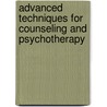 Advanced Techniques For Counseling And Psychotherapy door Christian Conte