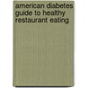 American Diabetes Guide to Healthy Restaurant Eating door Warshaw Hope