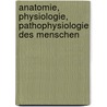 Anatomie, Physiologie, Pathophysiologie des Menschen door Gerhard Thews