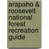 Arapaho & Roosevelt National Forest Recreation Guide