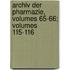 Archiv Der Pharmazie, Volumes 65-66; Volumes 115-116