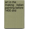 Art In The Making   Italian Painting Before 1400 Dvd door NationalGallery