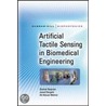 Artificial Tactile Sensing in Biomedical Engineering door Siamak Najarian