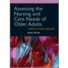 Assessing The Nursing And Care Needs Of Older Adults door Helen J. Taylor