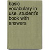 Basic Vocabulary in Use. Student's Book with answers by Unknown