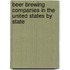 Beer Brewing Companies in the United States by State