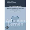 Berufsbildung heißt: Arbeiten und Lernen verbinden! door Onbekend