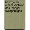 Beytrge Zu Einem Idiotikon Des Thringer Waldgebirges by Johann Heinrich Keller