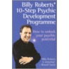 Billy Roberts' 10 Step Psychic Development Programme door Billy Roberts