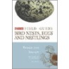 Bird Nests, Eggs and Nestlings of Britain and Europe by Colin Harrison