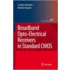 Broadband Opto-Electrical Receivers In Standard Cmos