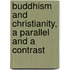 Buddhism And Christianity, A Parallel And A Contrast
