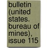 Bulletin (United States. Bureau of Mines), Issue 115 door Onbekend