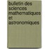 Bulletin Des Sciences Mathematiques Et Astronomiques