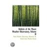 Bulletin Of The Mount Weather Observatory, Volume Iv by Mount Weather Observatory