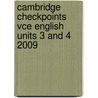 Cambridge Checkpoints Vce English Units 3 And 4 2009 door Andrea Hayes