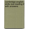 Cambridge English Skills Real Reading 2 With Answers door Liz Driscoll