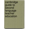 Cambridge Guide to Second Language Teacher Education door Onbekend