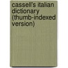 Cassell's Italian Dictionary (Thumb-Indexed Version) door Piero Rebora