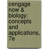 Cengage Now & Biology: Concepts And Applications, 7e door Starr