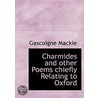 Charmides And Other Poems Chiefly Relating To Oxford door Gascoigne Mackie