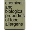 Chemical and Biological Properties of Food Allergens door Lucjan Jedrychowski