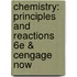 Chemistry: Principles And Reactions 6e & Cengage Now