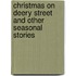 Christmas on Deery Street and Other Seasonal Stories