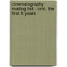 Cinematography Mailing List - Cml- The First 5 Years door Geoff Boyle