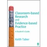Classroom-Based Research and Evidence-Based Practice door Keith Taber