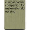 Clinical Pocket Companion For Maternal-Child Nursing door Susan L. Ward