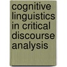 Cognitive Linguistics In Critical Discourse Analysis by Chris Hart