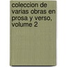 Coleccion de Varias Obras En Prosa y Verso, Volume 2 by Ramon Mar�A. Ca�Edo