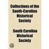 Collections Of The South-Carolina Historical Society