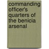 Commanding Officer's Quarters Of The Benicia Arsenal door James E. Lessenger