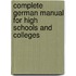 Complete German Manual For High Schools And Colleges