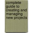 Complete Guide To Creating And Managing New Projects