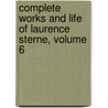 Complete Works and Life of Laurence Sterne, Volume 6 door Laurence Sterne