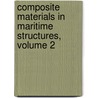 Composite Materials in Maritime Structures, Volume 2 door Onbekend