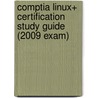 Comptia Linux+ Certification Study Guide (2009 Exam) by Graham Speake