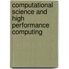 Computational Science And High Performance Computing door Onbekend