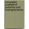 Concealed Coalfield of Yorkshire and Nottinghamshire door Walcot Gibson