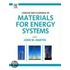 Concise Encyclopedia Of Materials For Energy Systems