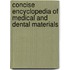 Concise Encyclopedia Of Medical And Dental Materials