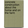 Concrete Construction About The Home And On The Farm door Anonymous Anonymous