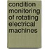 Condition Monitoring Of Rotating Electrical Machines