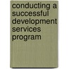 Conducting a Successful Development Services Program by Sarah C. Beggs
