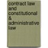 Contract Law And Constitutional & Administrative Law